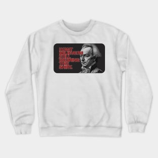 I Kant believe I'm still wearing this shirt. Crewneck Sweatshirt